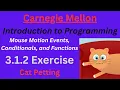 CM Intro to Programming Unit 3 Lesson 1 Exercise Cat Petting