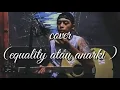 Equality atau anarki SKOK(cover by adi sugiyanto 97)