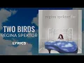 Download Lagu Regina Spektor - Two Birds (LYRICS) \