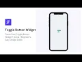 FlutterFlow Toggle Button Widget Tutorial Beginner s Easy Design Guide