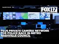 Proposal to allow police to tap into private cameras back in Metro Nashville Council