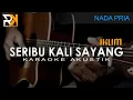 Lagu Seribu Kali Sayang - Iklim | Karaoke Akustik (Nada Pria)