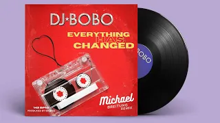 Download DJ BOBO - Everything Has Changed (Michael Breitung Remix) MP3