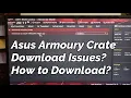 Asus Armoury Crate Installation Problem How to download Install Armoury Crate without issues
