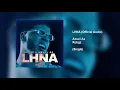 Robgz x Anuel AA - LHNA (Official Audio)