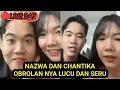 Download Lagu LIVE NAZWA CHANTIKA TERBARU HARI INI, KOCAK BANGET CANTIKA OMELIN KAKAK NYA - KOMPAK DAN SUKSES AMIN