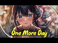 Download Lagu yetep (ft.Runn) One More Day - (Lyrics) / Nightcore