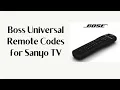 Boss Universal Remote Codes for Sanyo TV