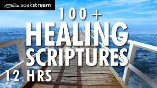 100 Healing Scriptures With Soaking Music Audio Bible Instrumental Worship Music 12 Hours 2020 
