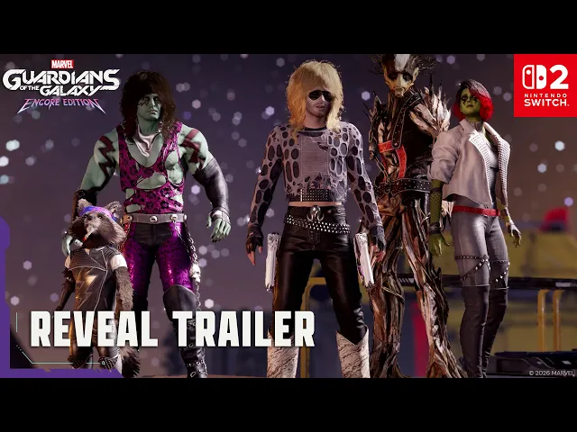 Marvel's Guardians of the Galaxy: Encore Edition - Nintendo Switch  2 - Announcement Trailer