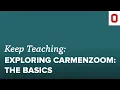 Exploring CarmenZoom The Basics