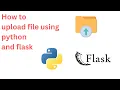 Upload file in python using flask