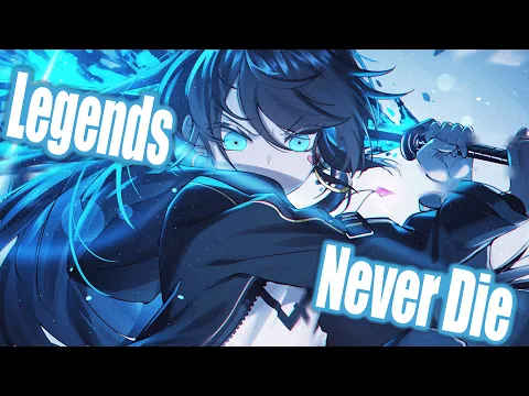 Download MP3 Nightcore - Legends Never Die (Lyrics)