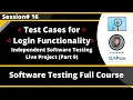 Session 16 - Independent Software Testing Live Project Part 9
