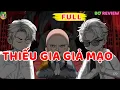 Download Lagu Full Bộ |  THIẾU GIA GIẢ MẠO  | Bơ Rì Viu Official