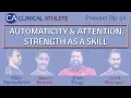 Automaticity Attention Strength as a Skill