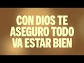 Barak, Tercer Cielo - Todo Va Estar Bien (Letra)