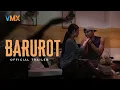 Download Lagu BARUROT TRAILER FOR ONLINE