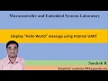 Display Hello World message using Internal UART in LPC2148 Microcontroller