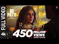 Full Video: Raanjhan |Do Patti |KritiSanon, Shaheer Sheikh |ParamparaTandon |Sachet-Parampara