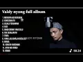Download Lagu MENGAPA KAU BERUBAH|| VALDY NYONK (  Best Of Song )