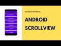 Android ScrollView Android scrollview tutorial ScrollView in Android Android Tutorial