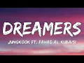 Download Lagu JUNGKOOK (BTS) - Dreamers (Lyrics) ft. Fahad Al Kubaisi | [FIFA WORLD CUP QATAR 2022]