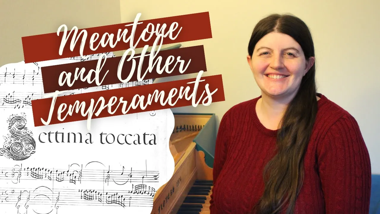 Meantone Temperament and Other Historical Tuning Systems, Part 1
