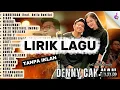 Download Lagu LIRIK LAGU DENNY CAKNAN FULL ALBUM 2025 - sinaregan, sigar, wirang TANPA IKLAN #dennycaknan 