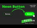 How to make CSS neon button effect for Beginners using HTML CSS step by step