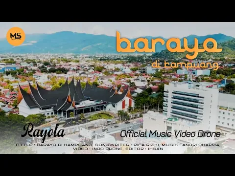 Download MP3 Rayola - Barayo Di Kampuang ( Official Music Video Drone ) MUSIC START CREATIVE.