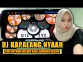 Download Lagu Dj Kapalang Nyaah - Dj Sunda Remix Terbaru | Real Drum Cover