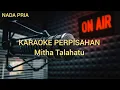 Download Lagu KARAOKE PERPISAHAN   //  (MITHA TALAHATU)