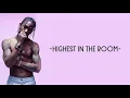 Travis Scott - HIGHEST IN THE ROOM (REMIX - Lyrics) ft. ROSALÍA, Lil Baby