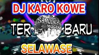 Download DJ KARO KOWE SELAWASE TERBARU FERSI ANGKLUNG MP3