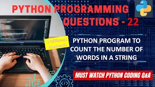 P22 Python Program To Count Total Number Of Words In a String Python Program Explanation