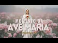 Lagu ❤️ MOMENTO DA AVE MARIA | Oração da Noite | 10 de Novembro