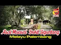 Download Lagu Asal Muasal Bukit Siguntang Melayu Palembang