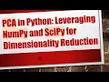 PCA in Python Leveraging NumPy and SciPy for Dimensionality Reduction