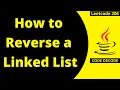 How to Reverse a LinkedList in Java Data Structure and algorithm Leetcode 206 Code Decode