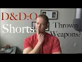 The Problems with Thrown Weapons - D D Optimized Shorts