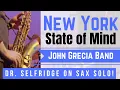 Download Lagu New York State of Mind | Piano/Sax Cover with Dr. Selfridge \u0026 the John Grecia Band