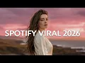Lagu Spotify VIRAL Music 2026 ~ Top Spotify Songs Mix 🎧 Trending Songs 2026 ~ Best Pop Hits Playlist 202