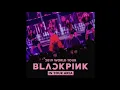 Download Lagu [BLACKPINK] So Hot (IN YOUR AREA TOUR live band studio version)