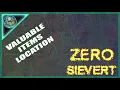 VALUABLE ITEMS LOCATION ZERO SIEVERT