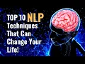 10 NLP Techniques That Can Change Your Life Neuro Linguistic Programming