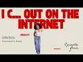 I C Out on the Internet zoelolatv episode 4