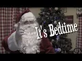 Santa Says Go To Bed - MULLY