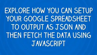 Google Sheets as JSON data source for JavaScript