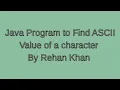 Java Program to Find ASCII Value of a Character Learn Java in Hindi